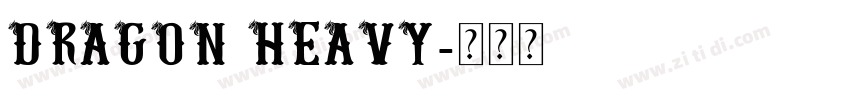 Dragon Heavy字体转换